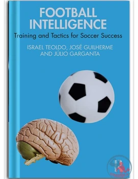 تصویر کتاب هوش فوتبالی و آشنایی با تاکتیک‌های بازی 