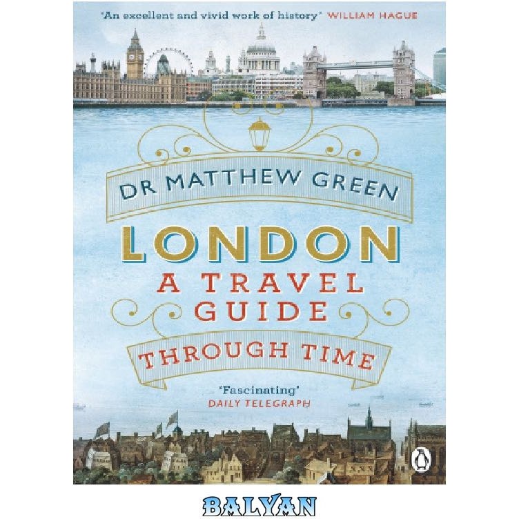 london a travel guide through time